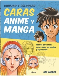LIBRO DIBUJAR Y COLOREAR CARAS ANIME Y MANGA