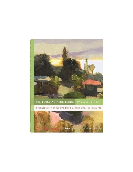 LIBRO PINTURA AL AIRE LIBRE PARA ARTISTAS