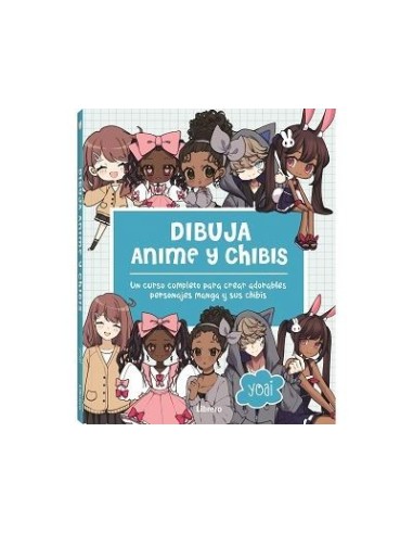Libro Dibuja Anime y Chibis guía para principiantes y artistas creativos