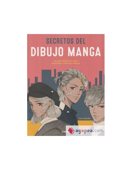 Libro Secretos Dibujo Manga de Endanea Garden Guia completa para aprender y mejorar tu arte manga