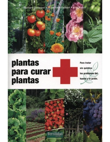 Libro Plantas para Curar Plantas guía práctica Endanea Garden