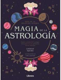 LIBRO GUIA DE LA BRUJA DEL BOSQUE - MAGIA DE LA ASTROLOGIA