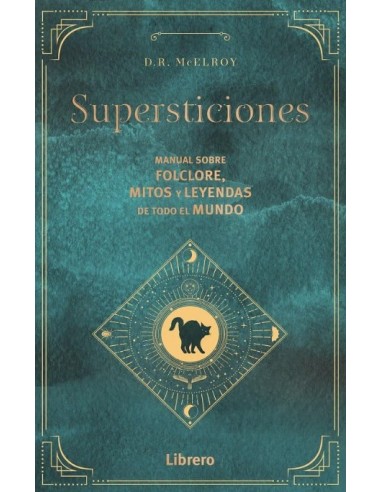 LIBRO SUPERSTICIONES, MITOS Y LEYENDAS DEL MUNDO