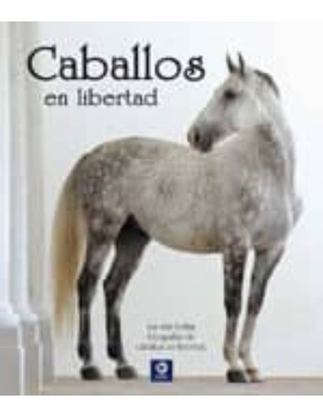 LIBRO CABALLOS EN LIBERTAD